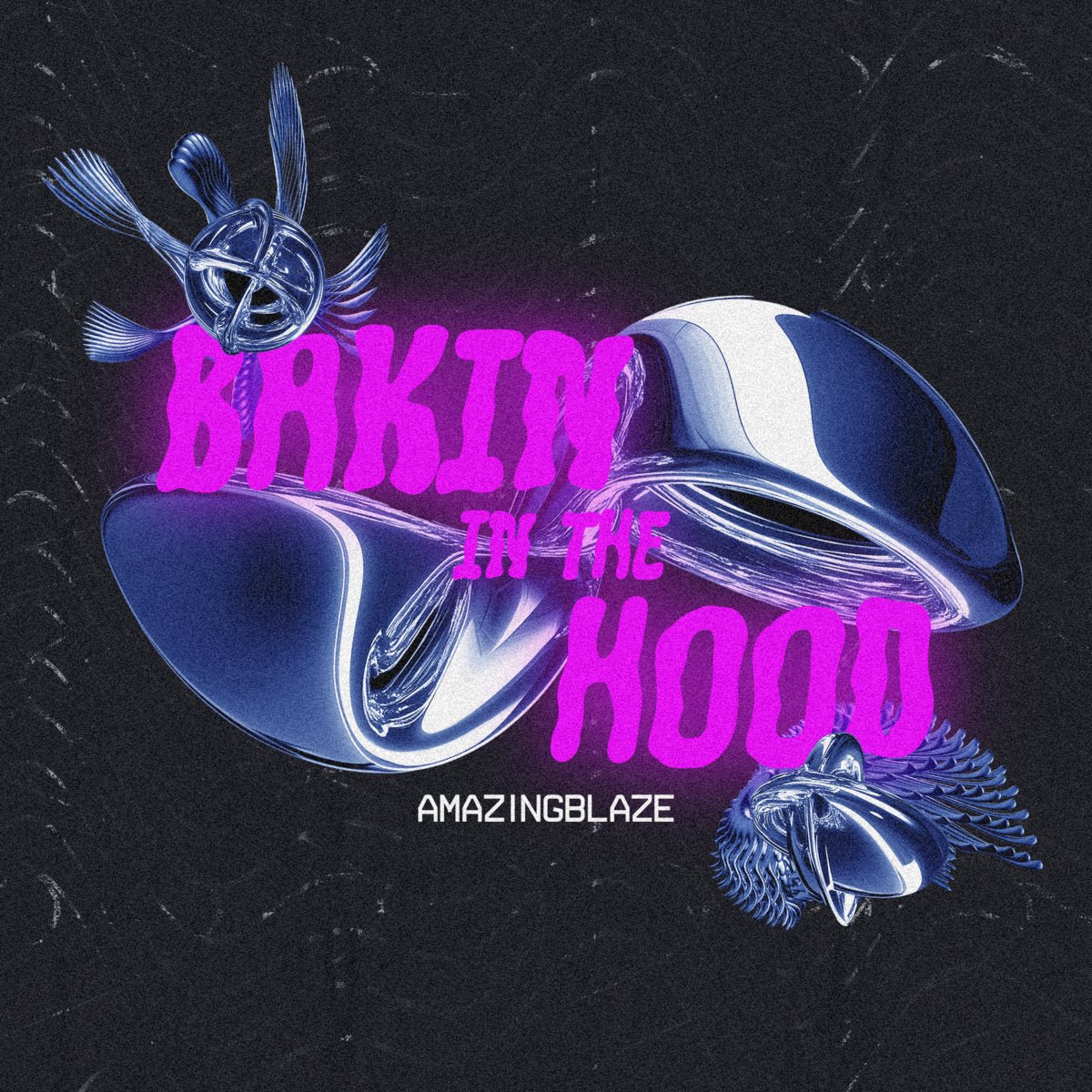 Amazingblaze 'Bakin In The Hood' - OBSCUUR