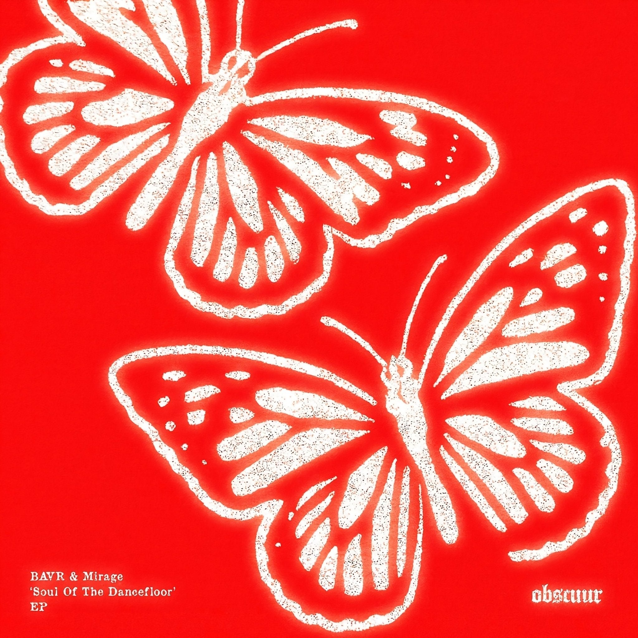BAVR & Mirage 'Soul Of The Dancefloor' - OBSCUUR