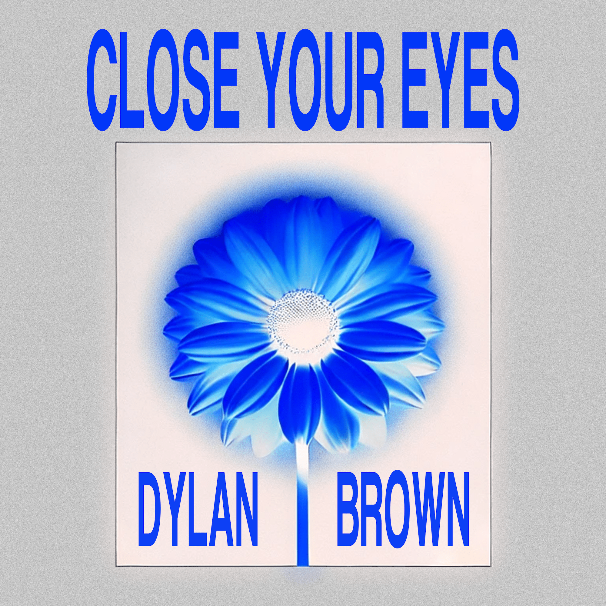 Dylan Brown 'Close Your Eyes' - OBSCUUR