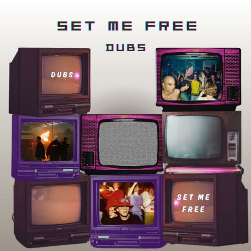 Dubs – Set Me Free cover art
