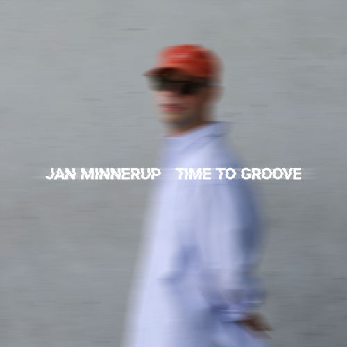 Jan Minnerup – Time To Groove cover art